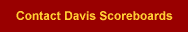Contact Davis Scoreboards