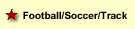 Football/Soccer/Track